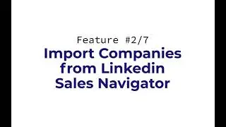 Import Companies From Linkedin Sales Navigator (in 2 clics)