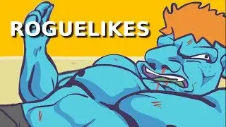 Roguelikes & the benefits of permanently dying