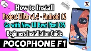 How to Install Project Elixir v1.4 Android 12 on POCO F1 (Meet the New UI) Installation tutorial 🔥🔥🔥