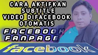 cara aktifkan || subtitle video di facebook otomatis‼