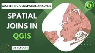 Spatial Joins in QGIS | Geospatial Analysis | 13 | 