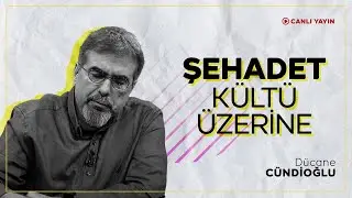 Şehadet Kültü Üzerine