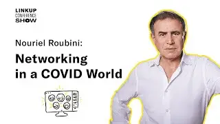 Nouriel Roubini: Networking in a COVID World