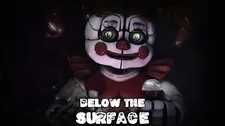 [SFM FNAF] ♪ Below The Surface ♪  by Griffinilla