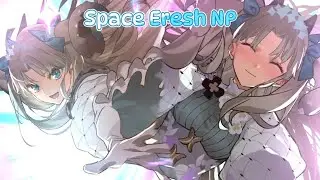 Space Eresh NP!!!! (Uwooooooghhh)
