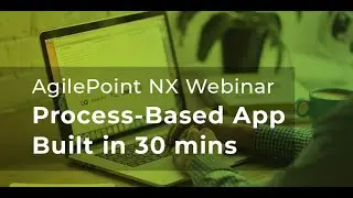 Live App Building Workshop: Process-Based App Built in 30 mins