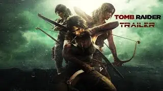 TOMB RAIDER 2013 Trailer