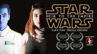 Star Wars: Heir to the Empire - Part Two (Special Edition)