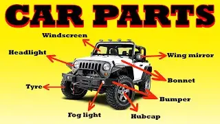 Car Parts - Let’s learn and practise the main parts of a car - improve your vocabulary