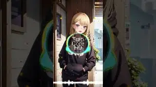 Trap Core HD- Deamn Save Me (Nightcore)