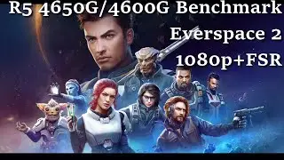 Everspace 2 - Benchmark - R5 4650G - (Preset: Low - 1920x1080p / FSR2 - Perf.)