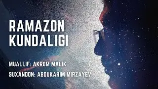 Ramazon kundaligi | Akrom Malik | 