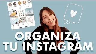 CÓMO ORGANIZAR TU INSTAGRAM 2021/Curso de Redes Sociales CAP.3 ORGANIZADOR GRATIS #PoniendoapruebaIG