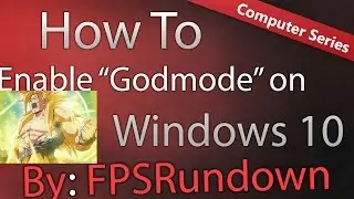★How to Enable "GodMode" on Windows 10★