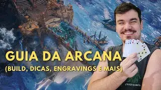Guia da Arcana (Build, dicas, engravings e mais)