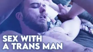 Having Sex With A Trans Guy - FTM