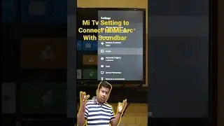 Mi TV Setting to Connect HDMI Arc With Soundbar 