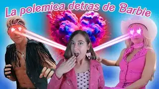 la POLÉMICA detrás de BARBIE