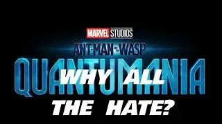 why all the hate for QUANTUMANIA?