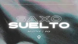 Adictted, BRY - Saxo Suelto (Guaracha)