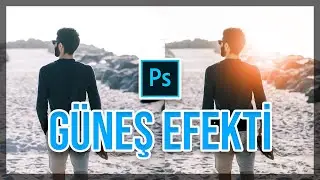 PHOTOSHOP GÜNEŞ EFEKTİ NASIL YAPILIR ? GERÇEKÇİ