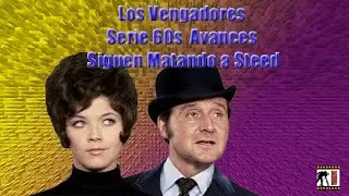 #Los Vengadores Serie 60s  Avances  Siguen Matando a Steed