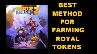 Nonstop Knight 2: Best Way to Farm Royal Tokens!