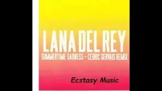 Lana Del Rey, Cedric Gervais   Summertime Sadness