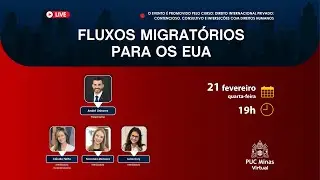 Live: Fluxos Migratórios para os EUA