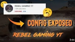 Who is Real CONFIG user || Ft . REBEL GAMING YT 🤔🤔?? #pilla bacha gallu PART -1
