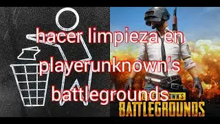 Limpieza de playerunknown's battlegrounds.  Erase in Pubg