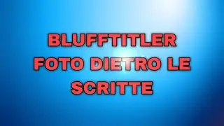 BluffTitler - foto dietro le scritte