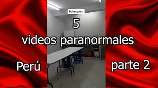 5 Paranormal Videos from Peru (Part 2)