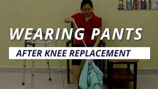 After Knee Replacement Surgery – Wearing Pants with Long Handled Reacher