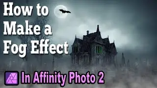 Fog Effect in Affinity Photo 2: Perlin Noise Filter and more