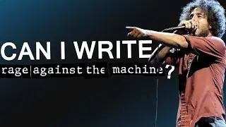 Can I write a RATM song