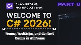 Master MenuStrip, ToolStrip & Right-Click Menus in C# (WinForms Part 8)