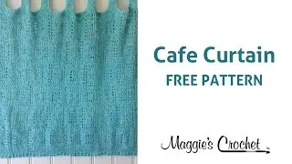 Cafe Curtain Free Crochet Pattern - Right Handed