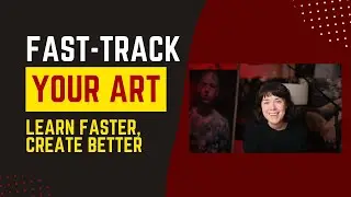 How to Learn Art Skills Faster