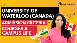 University of Waterloo Campus Tour, Courses and Student Life | Leap Scholar ft. 