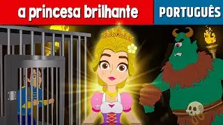 A Princesa Brilhante - Historinha Infantil para dormir | Contos de Fadas | Historinhas para dormir