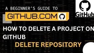 How to Delete a Repository in Github