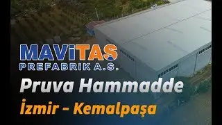 Pruva Hammadde - İzmir/Kemalpaşa / Prefabrik Fabrika - Mavitaş Prefabrik