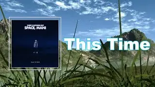 Sam Ryder - This Time (Lyrics)