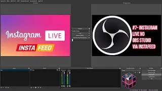 DIGITAL BOX | COMO TRANSMITIR AO VIVO DO PC PARA  O INSTAGRAM USANDO O INSTAFEED | OBS TUTORIAL #7