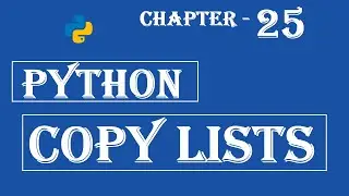 Copy Lists - Python Tutorial - w3Schools - Ch#25 English