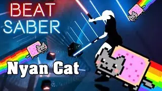 Beat Saber - Nyan Cat (custom song) | FC