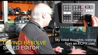 Blackmagic Design Davinci Resolve Speed Editor - My initial thoughts coming from an FCPX user.