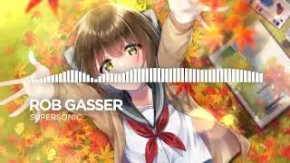 [Nightcore] Rob Gasser - Supersonic