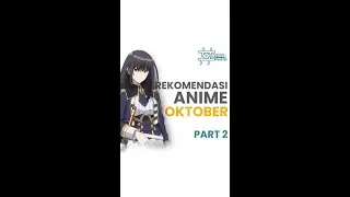 Rekomendasi Anime Oktober 2022 Part 2 